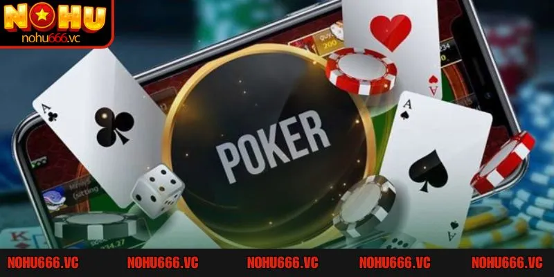 Sức hấp dẫn của poker trong giới cá cược